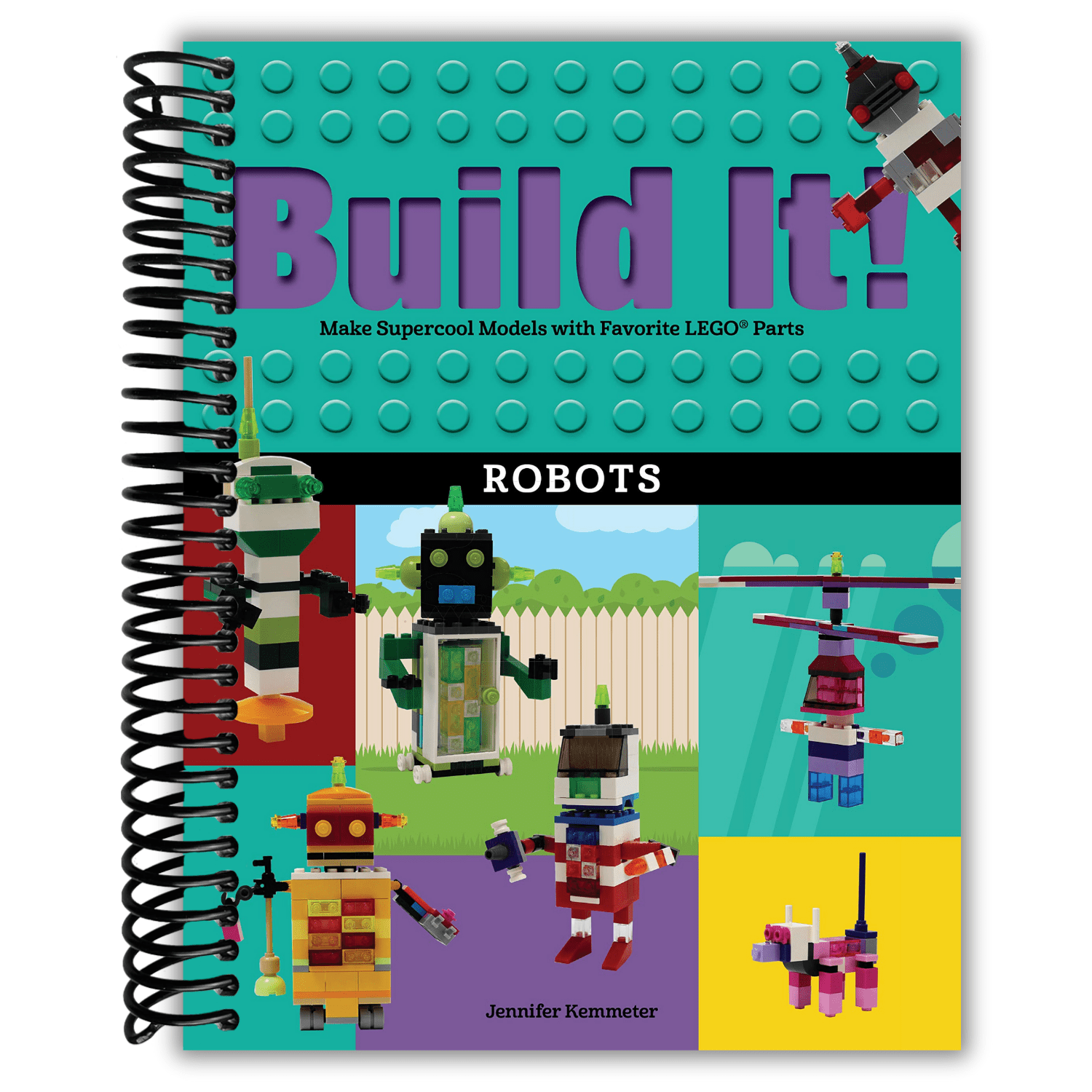 Build It! Robots: Make Supercool Models with Your Favorite LEGO® Parts (Brick Books, 9)
